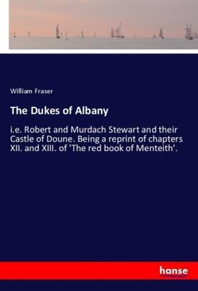 Fraser |  The Dukes of Albany | Buch |  Sack Fachmedien