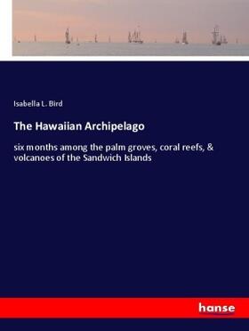 Bird |  The Hawaiian Archipelago | Buch |  Sack Fachmedien