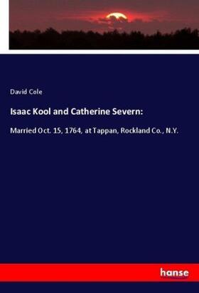 Cole |  Isaac Kool and Catherine Severn: | Buch |  Sack Fachmedien