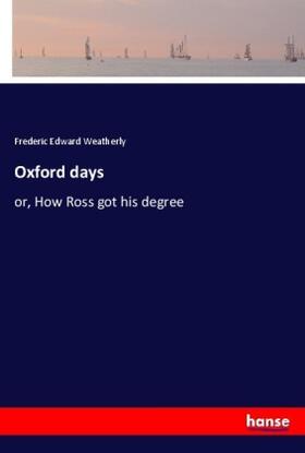 Weatherly |  Oxford days | Buch |  Sack Fachmedien