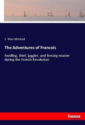 Mitchell |  The Adventures of Francois | Buch |  Sack Fachmedien