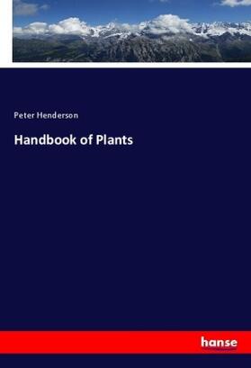 Henderson |  Handbook of Plants | Buch |  Sack Fachmedien