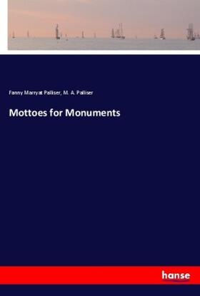 Palliser |  Mottoes for Monuments | Buch |  Sack Fachmedien