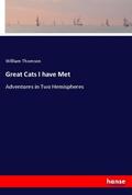 Thomson |  Great Cats I have Met | Buch |  Sack Fachmedien