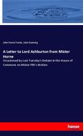 Tooke / Dunning |  A Letter to Lord Ashburton from Mister Horne | Buch |  Sack Fachmedien