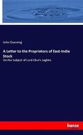 Dunning |  A Letter to the Proprietors of East-India Stock | Buch |  Sack Fachmedien