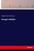 Crane / Lang |  George's Mother | Buch |  Sack Fachmedien