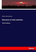 Newsholme |  Elements of vital statistics | Buch |  Sack Fachmedien