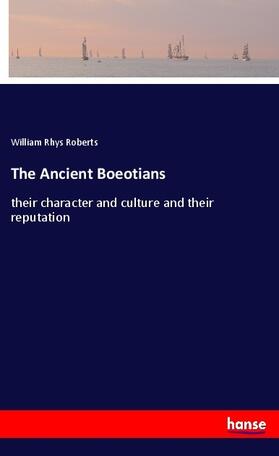 Roberts |  The Ancient Boeotians | Buch |  Sack Fachmedien