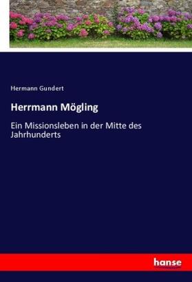 Gundert |  Herrmann Mögling | Buch |  Sack Fachmedien
