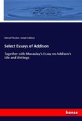 Thurber / Addison |  Select Essays of Addison | Buch |  Sack Fachmedien