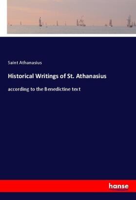 Athanasius |  Historical Writings of St. Athanasius | Buch |  Sack Fachmedien