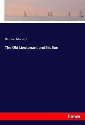 Macleod |  The Old Lieutenant and his Son | Buch |  Sack Fachmedien