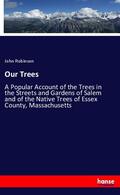 Robinson |  Our Trees | Buch |  Sack Fachmedien