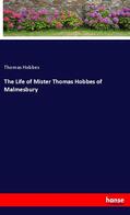 Hobbes |  The Life of Mister Thomas Hobbes of Malmesbury | Buch |  Sack Fachmedien