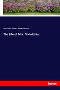 Evelyn / Harcourt |  The Life of Mrs. Godolphin | Buch |  Sack Fachmedien