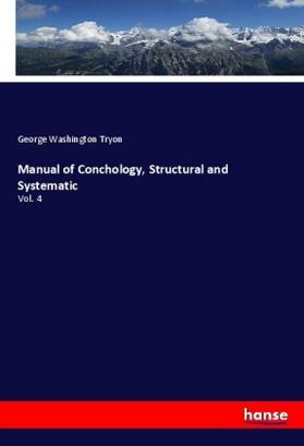 Tryon |  Manual of Conchology, Structural and Systematic | Buch |  Sack Fachmedien