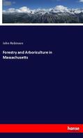 Robinson |  Forestry and Arboriculture in Massachusetts | Buch |  Sack Fachmedien
