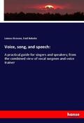 Browne / Behnke |  Voice, song, and speech: | Buch |  Sack Fachmedien
