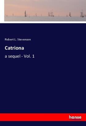 Stevenson |  Catriona | Buch |  Sack Fachmedien