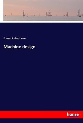 Jones |  Machine design | Buch |  Sack Fachmedien