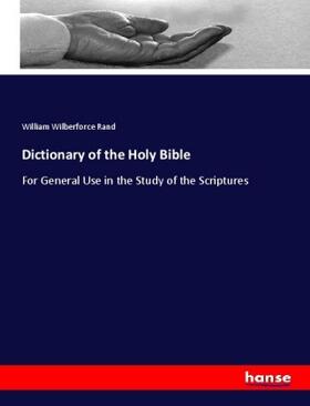 Rand |  Dictionary of the Holy Bible | Buch |  Sack Fachmedien
