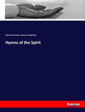 Johnson / Longfellow | Hymns of the Spirit | Buch | 978-3-337-83076-2 | www.sack.de