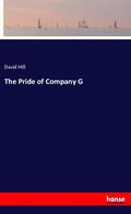 Hill |  The Pride of Company G | Buch |  Sack Fachmedien