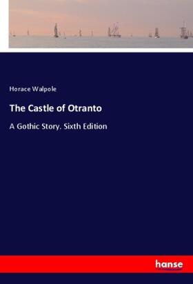 Walpole |  The Castle of Otranto | Buch |  Sack Fachmedien