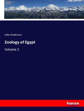 Anderson | Zoology of Egypt | Buch | 978-3-337-83691-7 | sack.de