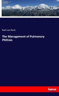 Ruck |  The Management of Pulmonary Phthisis | Buch |  Sack Fachmedien