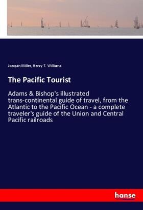 Miller / Williams |  The Pacific Tourist | Buch |  Sack Fachmedien