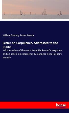 Banting / Roman | Letter on Corpulence, Addressed to the Public | Buch | 978-3-337-84040-2 | www.sack.de