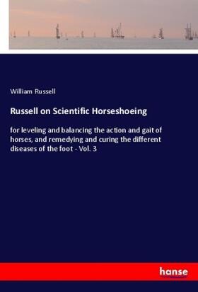 Russell |  Russell on Scientific Horseshoeing | Buch |  Sack Fachmedien