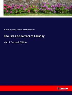 Jones / Manson / Kennedy |  The Life and Letters of Faraday | Buch |  Sack Fachmedien