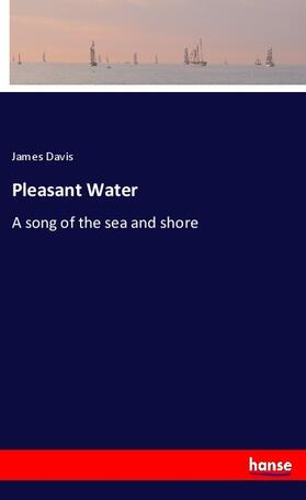 Davis |  Pleasant Water | Buch |  Sack Fachmedien