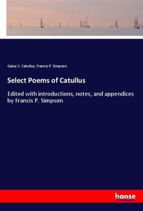 Catullus / Simpson |  Select Poems of Catullus | Buch |  Sack Fachmedien