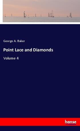 Baker |  Point Lace and Diamonds | Buch |  Sack Fachmedien