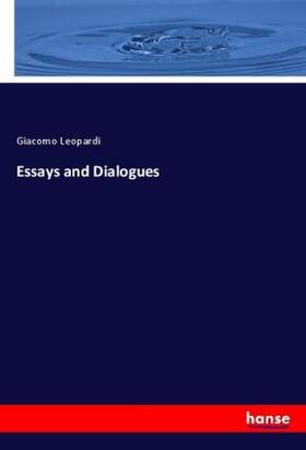 Leopardi | Essays and Dialogues | Buch | 978-3-337-85395-2 | sack.de