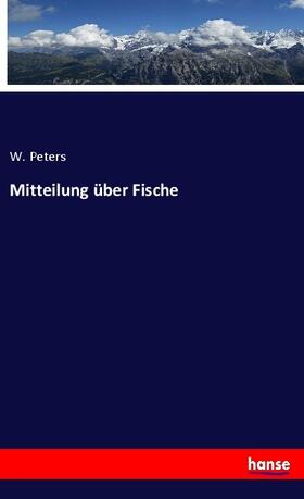 Peters |  Mitteilung über Fische | Buch |  Sack Fachmedien