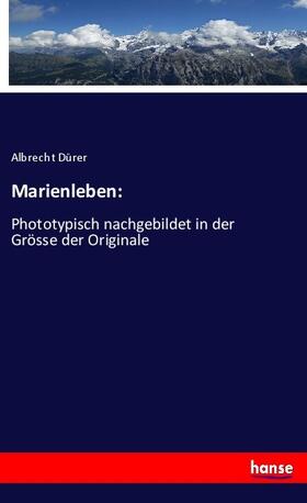 Dürer |  Marienleben: | Buch |  Sack Fachmedien