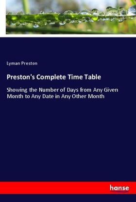 Preston | Preston's Complete Time Table | Buch | 978-3-337-86296-1 | sack.de