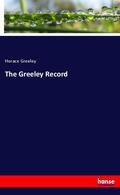 Greeley |  The Greeley Record | Buch |  Sack Fachmedien