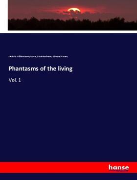 Myers / Podmore / Gurney |  Phantasms of the living | Buch |  Sack Fachmedien