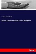 Maitland |  Roman Canon Law in the Church of England | Buch |  Sack Fachmedien