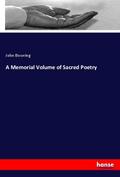 Bowring |  A Memorial Volume of Sacred Poetry | Buch |  Sack Fachmedien