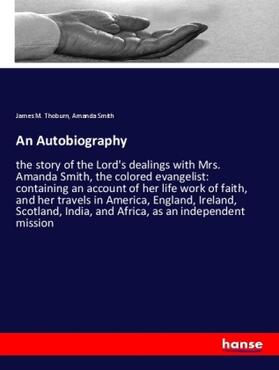 Thoburn / Smith |  An Autobiography | Buch |  Sack Fachmedien