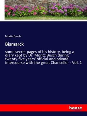 Busch |  Bismarck | Buch |  Sack Fachmedien