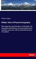 Hughes |  Philips' Atlas of Physical Geography | Buch |  Sack Fachmedien