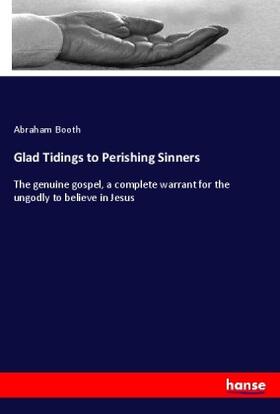 Booth |  Glad Tidings to Perishing Sinners | Buch |  Sack Fachmedien